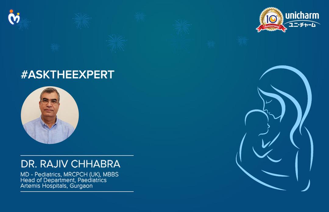Ask The Expert - Dr. Rajiv Chhabra, Paediatrician